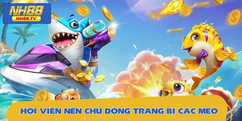 Lý do người chơi nên biết áp dụng mẹo chơi bắn cá