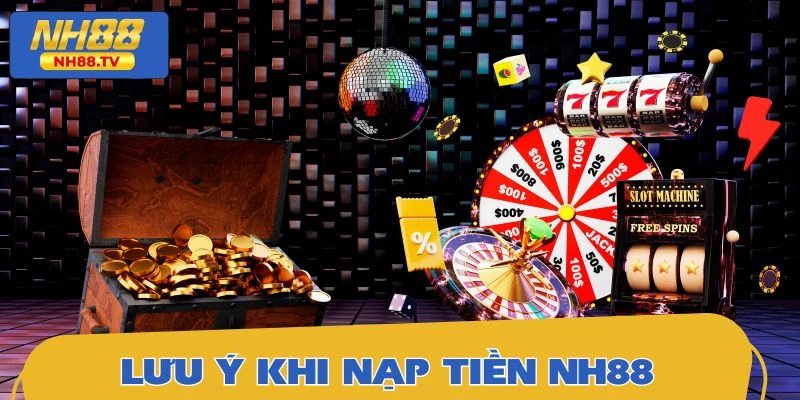 Lưu ý không nên bỏ lỡ khi thanh toán nạp vốn