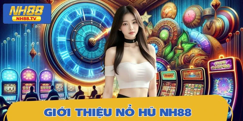 Khám phá sảnh giải trí nổ hũ cực hot trên thị trường