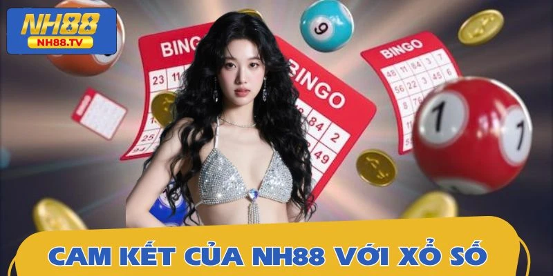 Những cam kết của nhà cái dành cho sảnh xổ số